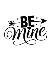 Be Mine Valentine Hand Lettering Typography