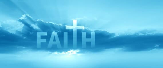 Fototapeta premium Faith and fear concept. words written with Clouds blue sky, Inspirational Christian message of hope and belief journey with the word faith. not ai