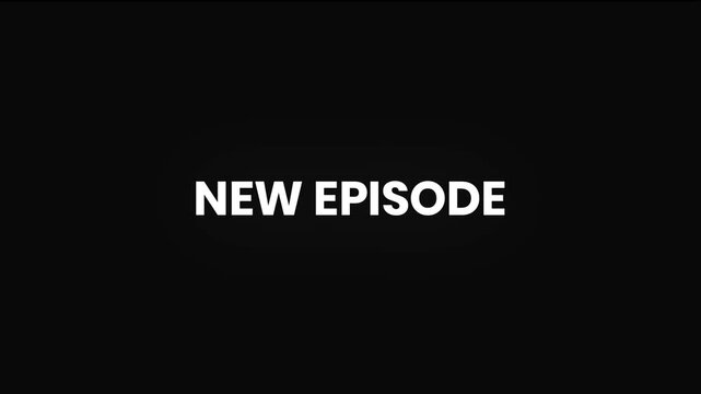 New Episode Distorted Glitch Text Animation 4K &ndash; Series Update Announcement for Streaming Content