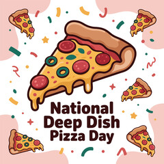 National Deep Dish Pizza Day Celebration with Colorful Slices