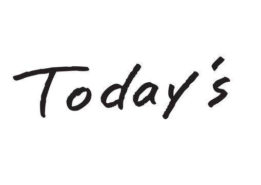 手書き風筆記体で書かれた『Today's』の雑誌風英字デザイン文字｜本日の, 今日の, 飲食店, ショップ, 英字, 筆記体, 手書き
