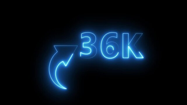36K neon text animation on black background. Neon number with arrow animation. Followers or subscribers and like comment letter on black background.
