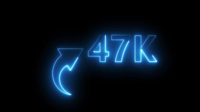 47K neon text animation on black background. Neon number with arrow animation. Followers or subscribers and like comment letter on black background.