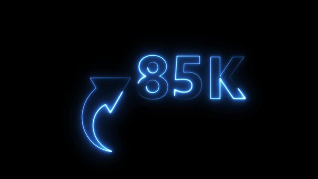 85K neon text animation on black background. Neon number with arrow animation. Followers or subscribers and like comment letter on black background.