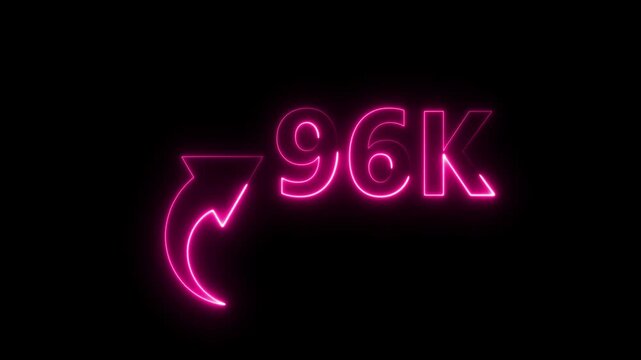 96K neon text animation on black background. Neon number with arrow animation. Followers or subscribers and like comment letter on black background.