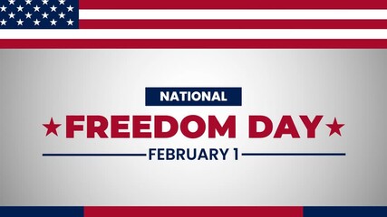 National Freedom Day USA Animated Graphic. Patriotic February 1st Celebration with American Flag.