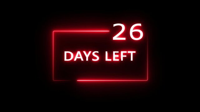 26 Days left countdown number animation on black background. Neon countdown days text number.  Days count number animation.