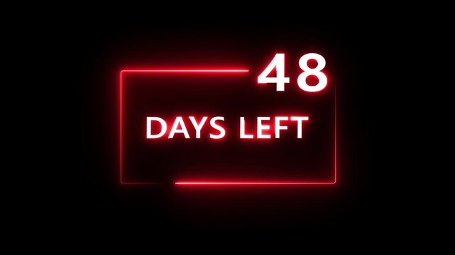 48 Days left countdown number animation on black background. Neon countdown days text number.  Days count number animation.