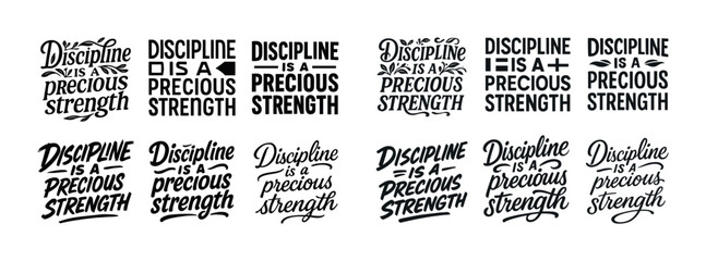 Discipline is a precious strength - inspirational typography designs