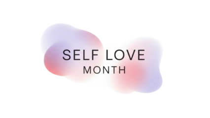 Self Love Month message on a soft cloud shape