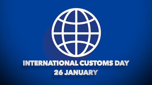 International customs day themed video animation with motion blur.
