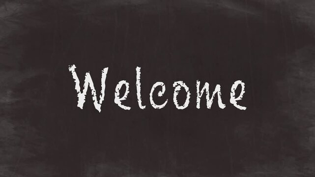 Chalk Text Animation on Chalkboard - Welcome