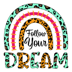 follow your dream