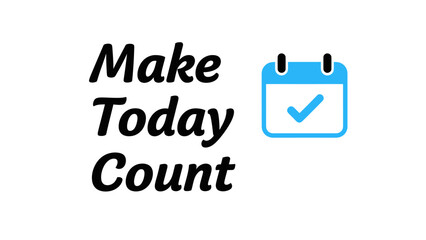 Motivational Quote Emphasizing Daily Productivity and Goal Achievement