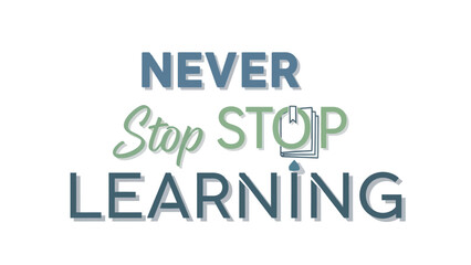 Motivational Educational Quote Emphasizing Continuous Learning and Growth