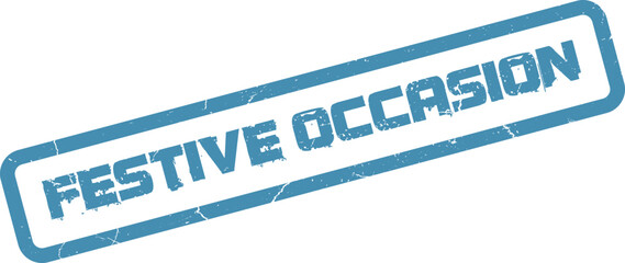 A light blue grunge textured rubber stamp clearly reads Festive Occasion for joyful celebrations