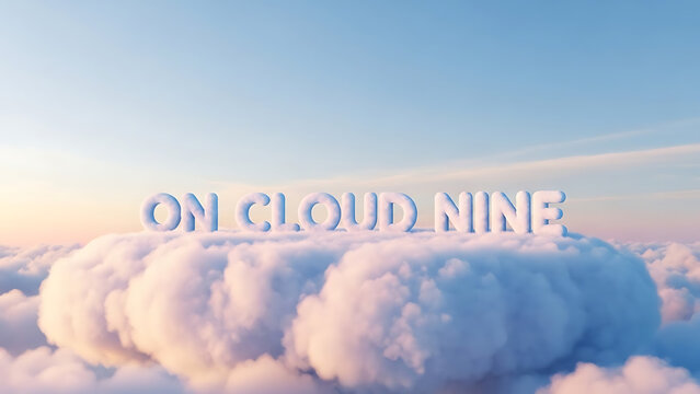 On Cloud Nine Text Above Fluffy Clouds Sky Background
