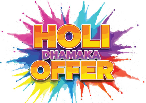 Holi Dhamaka Offer vector banner with bold typography and vibrant multi-color paint splash explosion for festival retail sales.