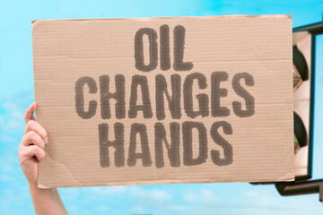 "Oil Changes Hands" Energy resources transfer through seizure. PETROLEUM. RESOURCE. CONTROL. TRANSFER. COMMODITY.