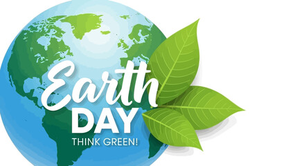 Earth Day celebration with a globe and green leaves, promoting environmental awareness and the slogan 'Think Green!'.