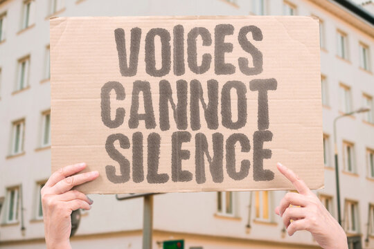 "Voices Cannot Silence" Expression resists suppression. EXPRESSION. SUPPRESSION. RESIST. SPEECH. PERSISTENT.