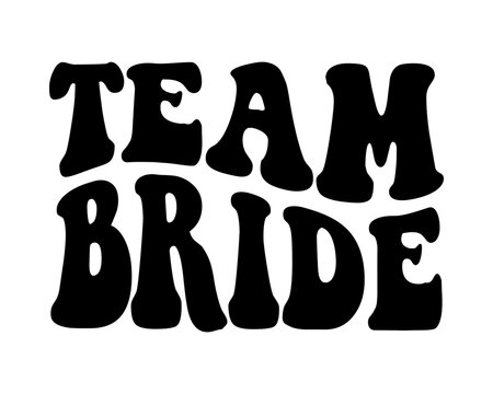 Team Bride lettering vector illustration for bridal shower and bachelorette party