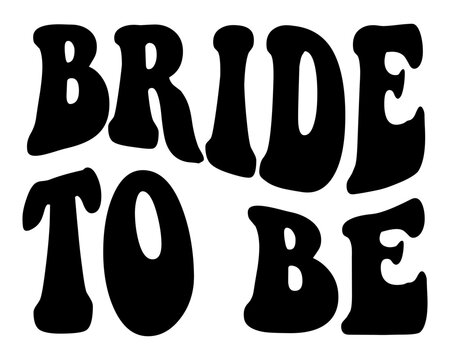 Bride to Be text lettering for wedding and bachelorette party - Powered by Adobe
