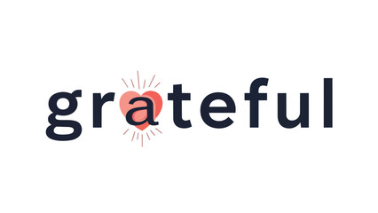 Fototapeta premium A simple yet impactful word 'grateful' with a heart symbolizing appreciation, positivity, and heartfelt emotion against a clean white background an