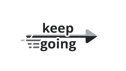 Obraz premium Inspiring visual mantra for continuous advancement featuring dynamic forward-moving arrow emphasizing perseverance and positive progression on a