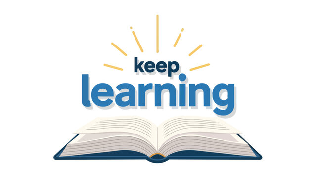 Encouraging growth and continuous education with a motivational visual featuring an open book and inspiring message to promote lifelong learning and - Powered by Adobe