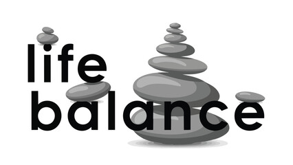 Visual representation of harmony and equilibrium using stacked stones accompanied by the words life balance emphasizing holistic wellness and