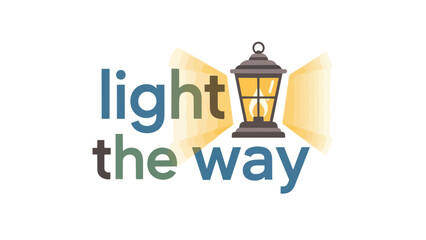 Inspirational slogan emphasizing guidance and clarity through illuminated pathways using a lantern symbol