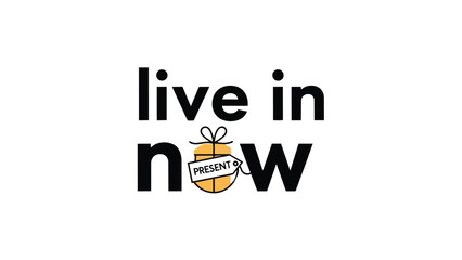 Inspiring motivational message encouraging mindfulness and celebrating presence with playful gift icon in minimalistic black and white design