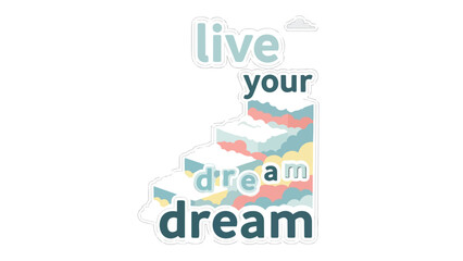 Inspirational motivational quote emphasizing the importance of pursuing goals and embracing dreams to achieve personal fulfillment and happiness in