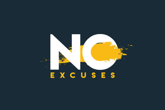 No Excuses Motivation Typography T-shirt design template