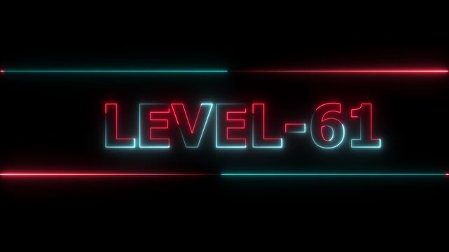 Glowing level-61 text with glitch effects animation. Two color letters spelling out level-61 appear on screen. Neon level up sign and upper Level . next Level text animation.