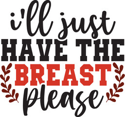 I'll Just Have the Breast Please