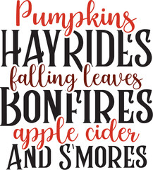 Pumpkins Hayrides Falling Leaves Bonfires Apple Cider And S'mores