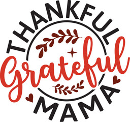 Thankful Grateful Mama