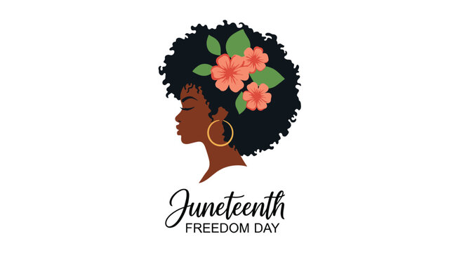 Juneteenth Freedom Day design featuring the profile of a beautiful Black woman with an afro and flowers in her hair.