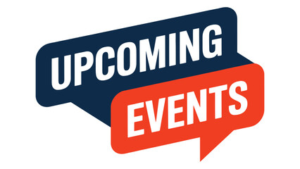 Upcoming events text banner design with modern speech bubble style for announcements, promotions, schedules and marketing communication