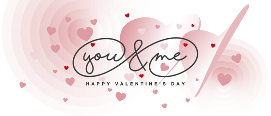 You and me Happy Valentines Day handwritten calligraphy. Love Valentine vibes with beautiful flying blow wind hearts. Greeting card with love pastel pink background