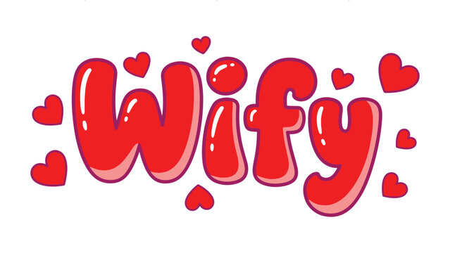 Red Wify Text with Hearts on White Background