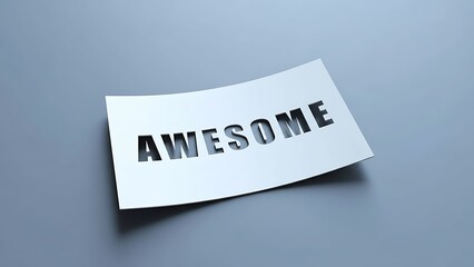 White paper with 'AWESOME' cut out, casting shadows on a minimalist gray background, creative graphic design concept