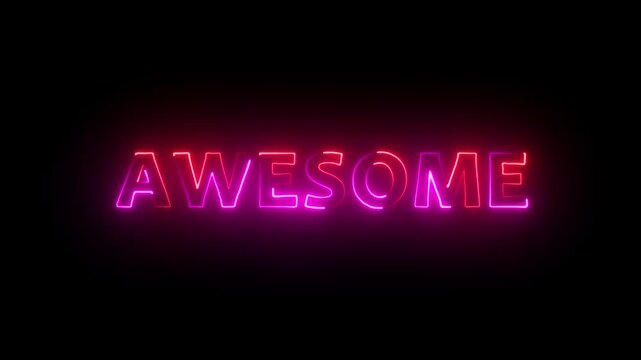 Glowing neon AWESOME text icon animation.AWESOME font letter word poster signboard banner sign template.