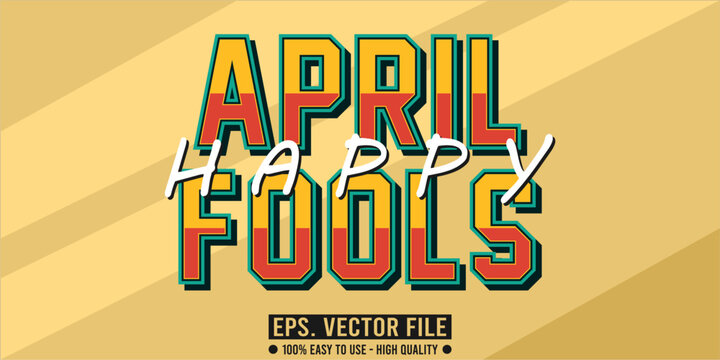 april fools editable text effect concept, vector eps file