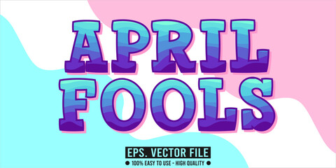 april fools editable text effect concept, vector eps file