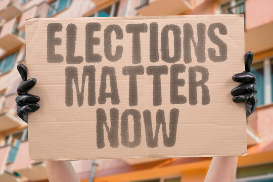 "Elections Matter Now" Voting holds current significance. ELECTIONS. VOTING. SIGNIFICANCE, CURRENT, CIVIC.