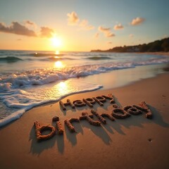 Beach scene with Happy Birthday message in sand near ocean waves. Warm sunlight illuminates the shore. Perfect birthday card, vacation greeting, holiday celebration.
