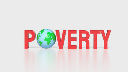 Global Poverty Concept with Earth Symbol and Social Inequality Awareness 3d render.